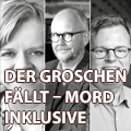 Der Groschen fällt – Mord inklusive